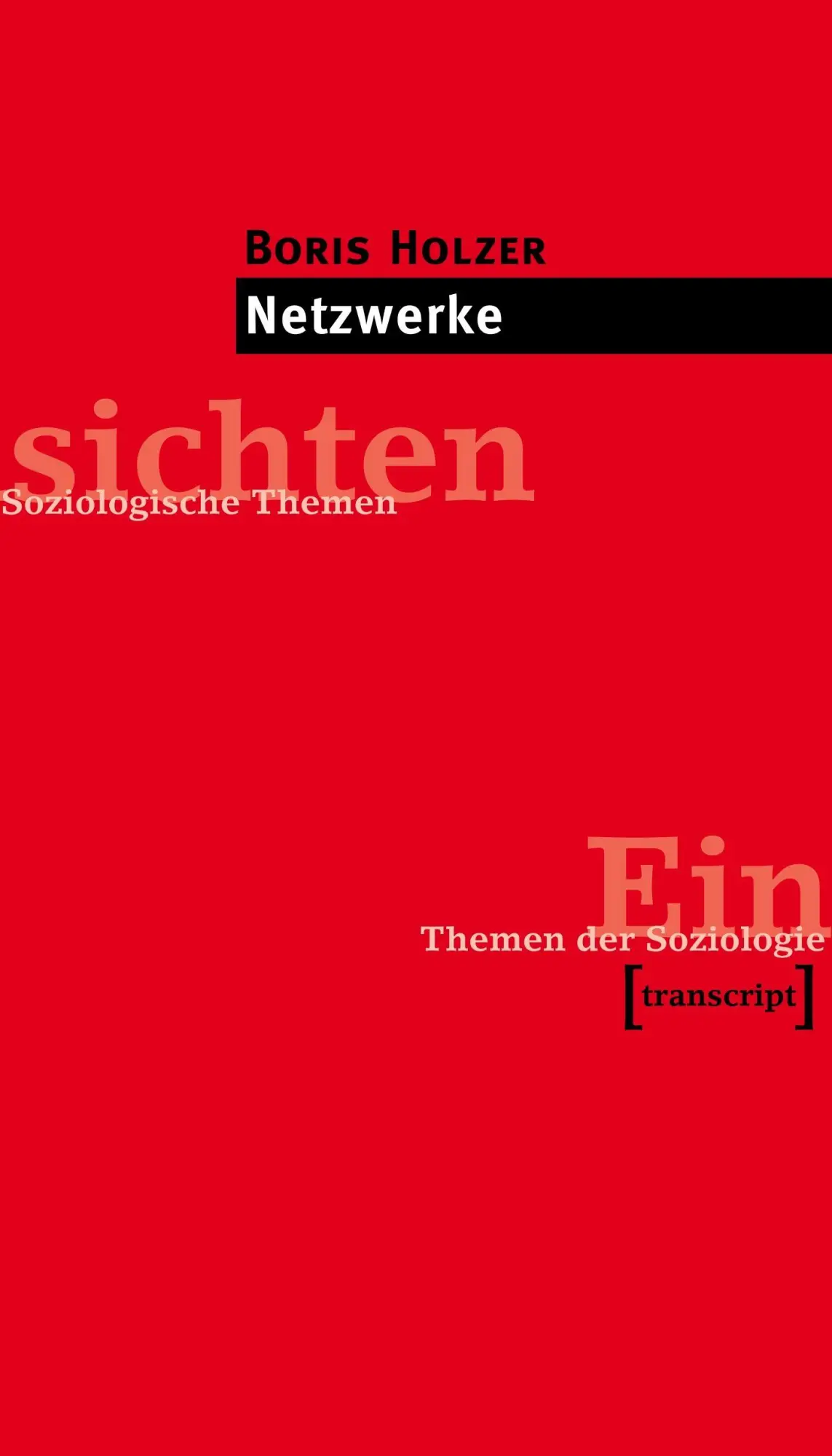 Cover: 9783899423655 | Netzwerke | Boris Holzer | Taschenbuch | 132 S. | Deutsch | 2020