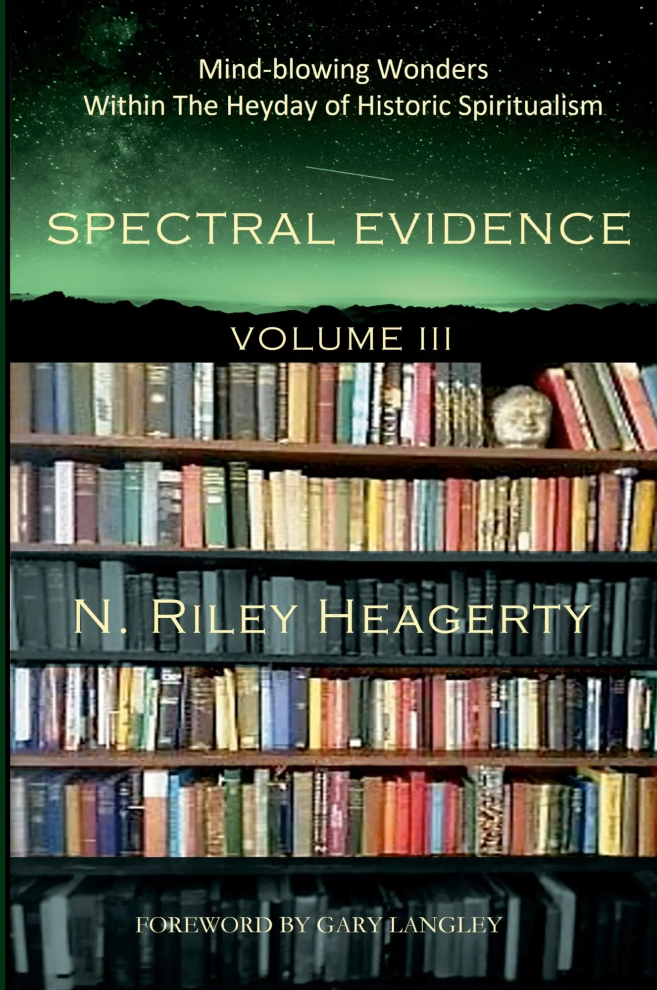 Cover: 9781387613755 | Spectral Evidence Volume III | Riley Heagerty | Taschenbuch | Englisch