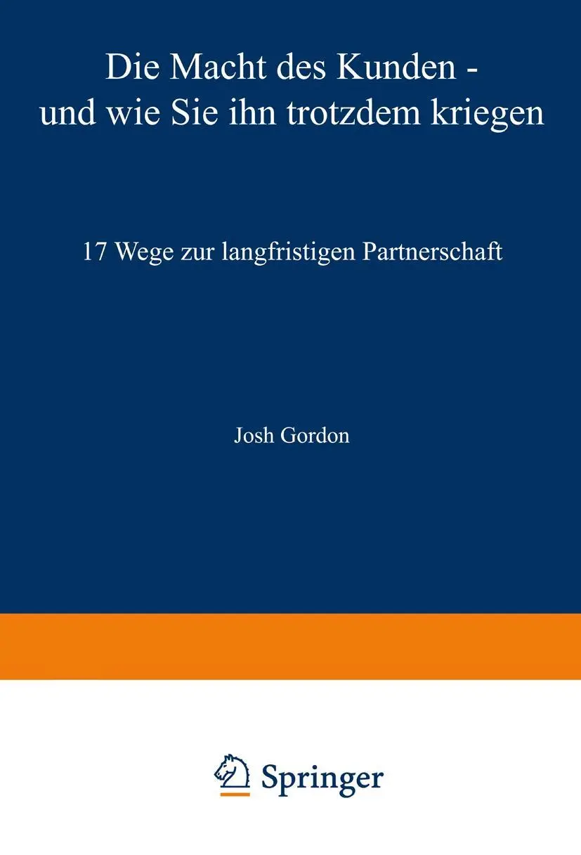 Cover: 9783322823755 | Die Macht des Kunden - und wie Sie ihn trotzdem kriegen | Josh Gordon