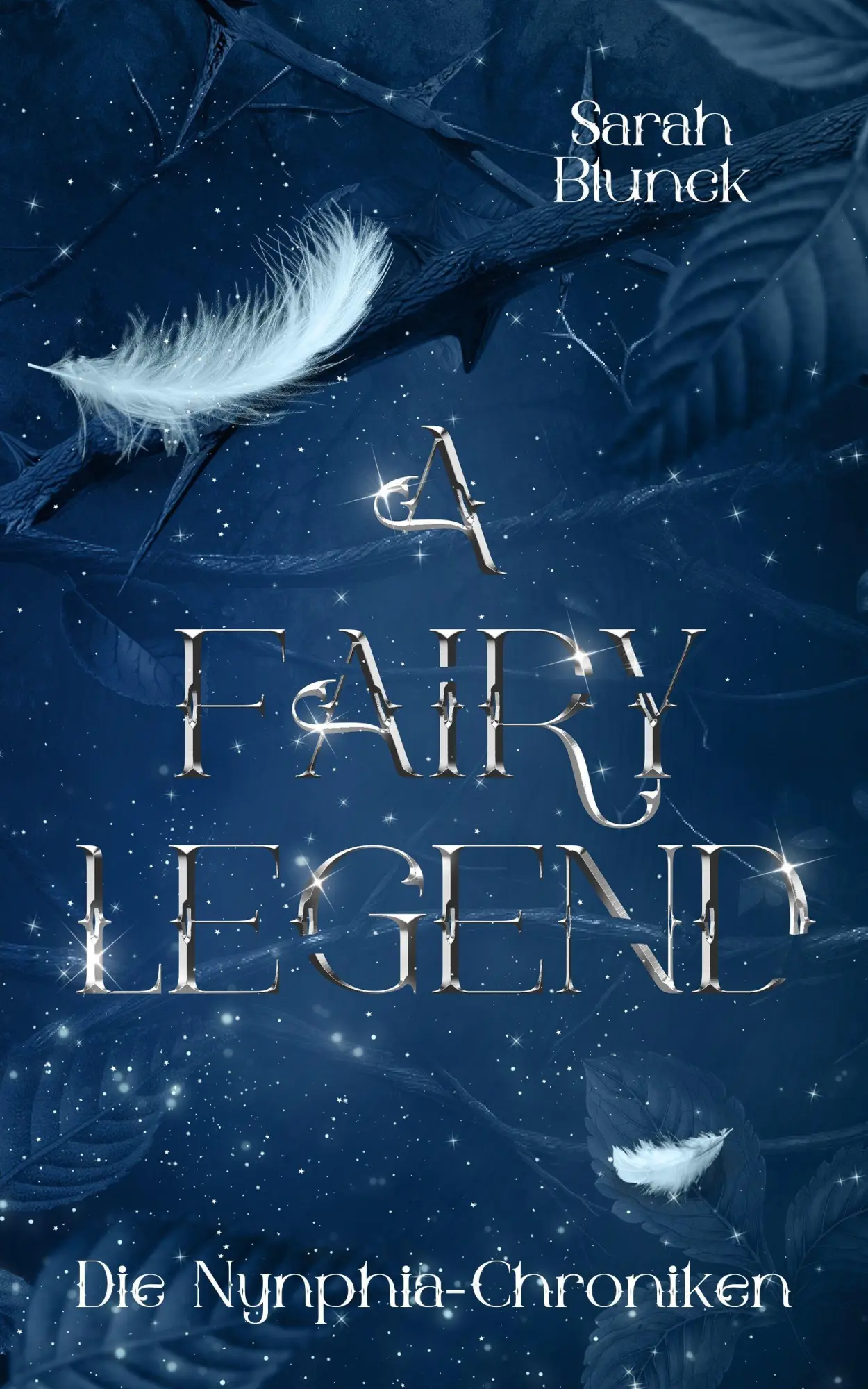 Cover: 9783690283755 | A Fairy Legend | Die Nynphia-Chroniken, Band 2 | Sarah Blunck | Buch
