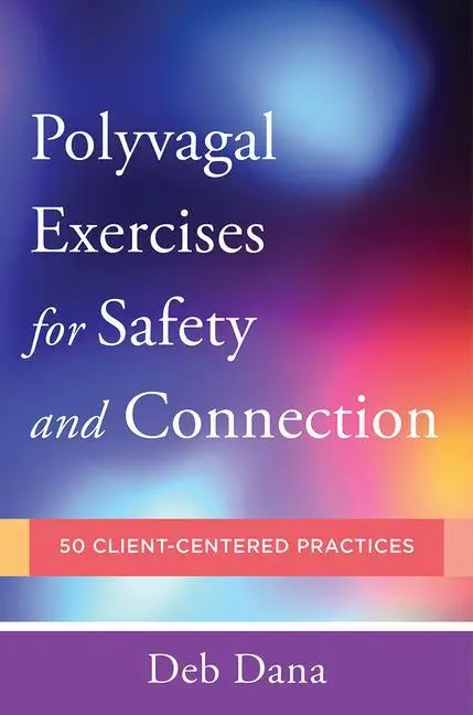 Cover: 9780393713855 | Polyvagal Exercises for Safety and Connection | Deb Dana | Taschenbuch