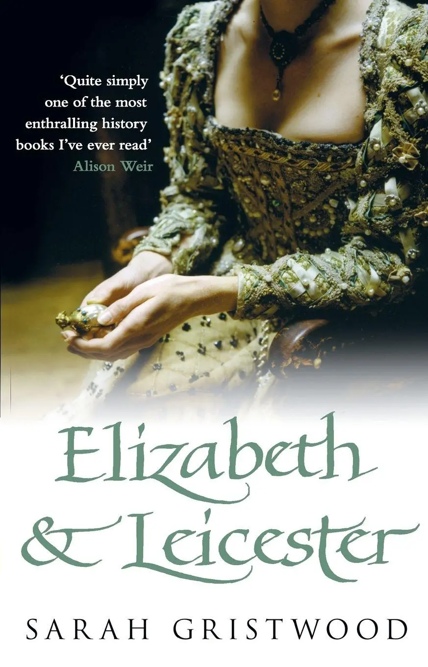 Cover: 9780857503855 | Elizabeth &amp; Leicester | Sarah Gristwood | Taschenbuch | Englisch