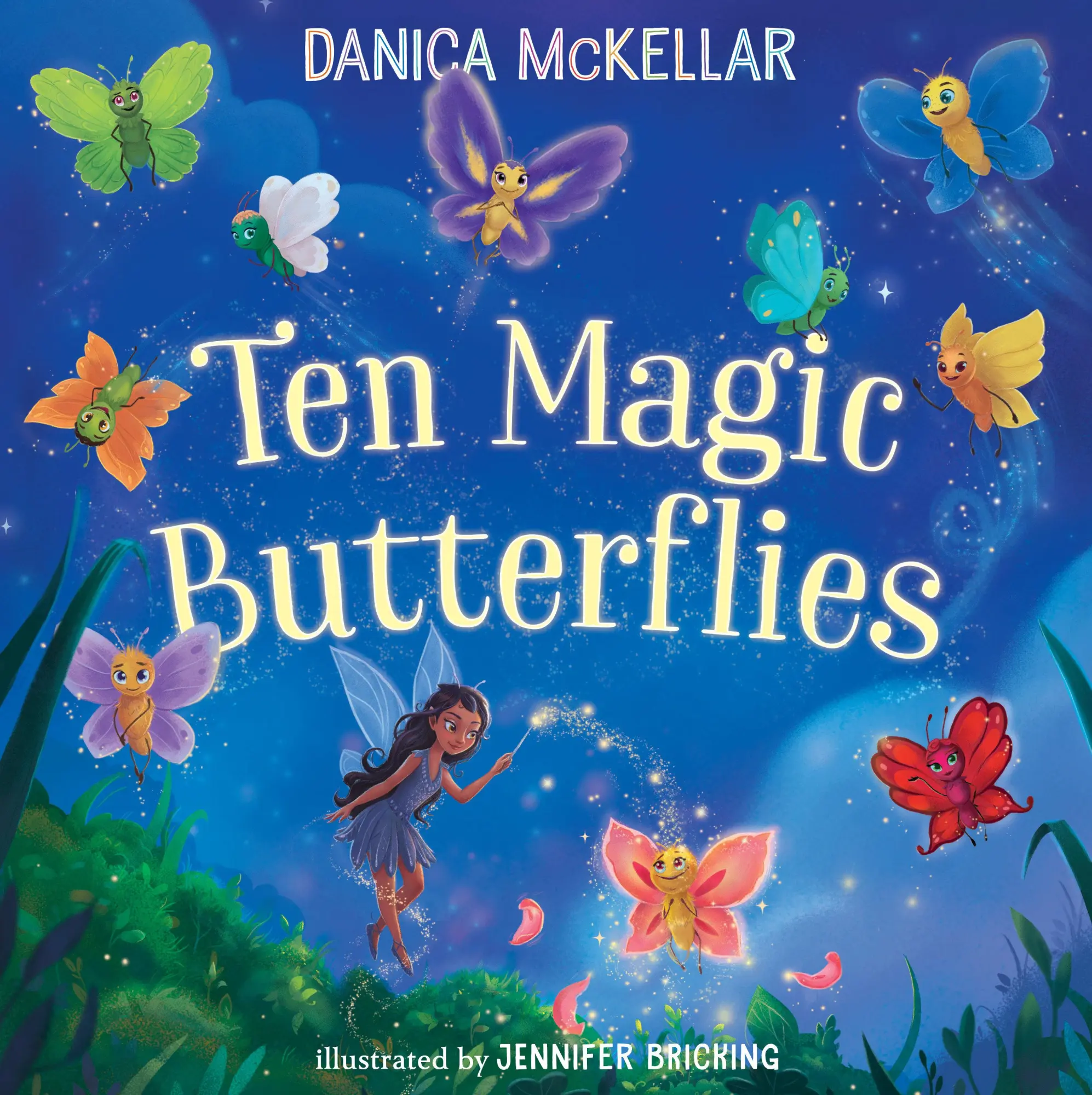 Cover: 9781101933855 | Ten Magic Butterflies | Danica Mckellar | Buch | Kinder-Pappbuch