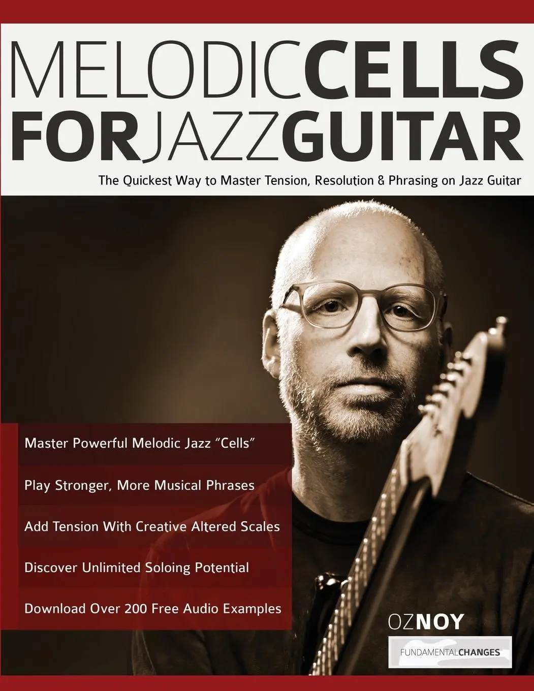 Cover: 9781789333855 | Melodic Cells for Jazz Guitar | Oz Noy (u. a.) | Taschenbuch | 2022