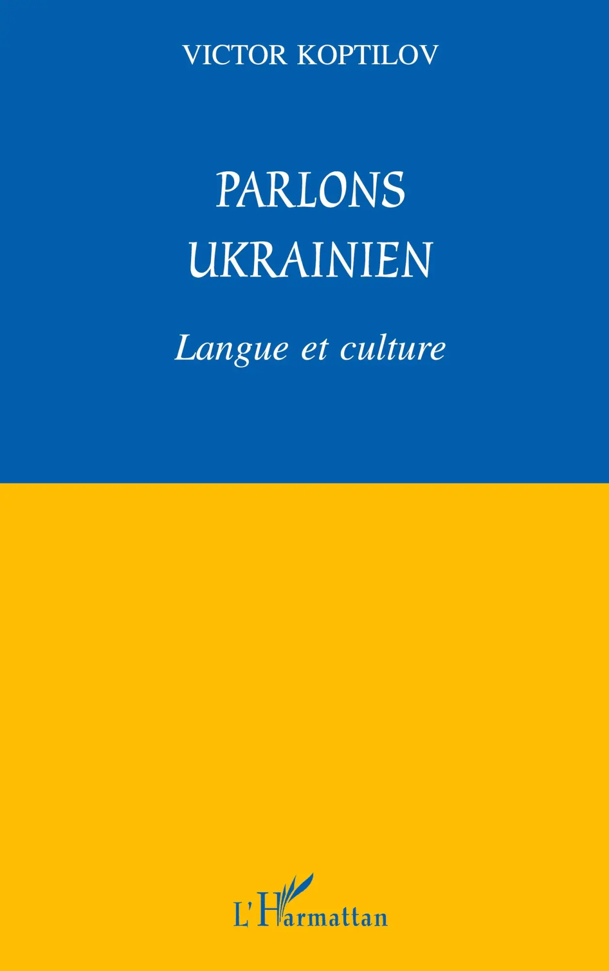 Cover: 9782738433855 | Parlons ukrainien | Langue et culture | Victor Koptilov | Taschenbuch