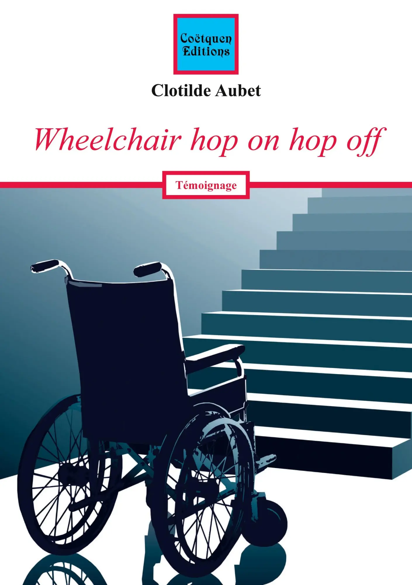 Cover: 9782849933855 | Wheelchair hop on hop off | Clotilde Aubet | Taschenbuch | Französisch