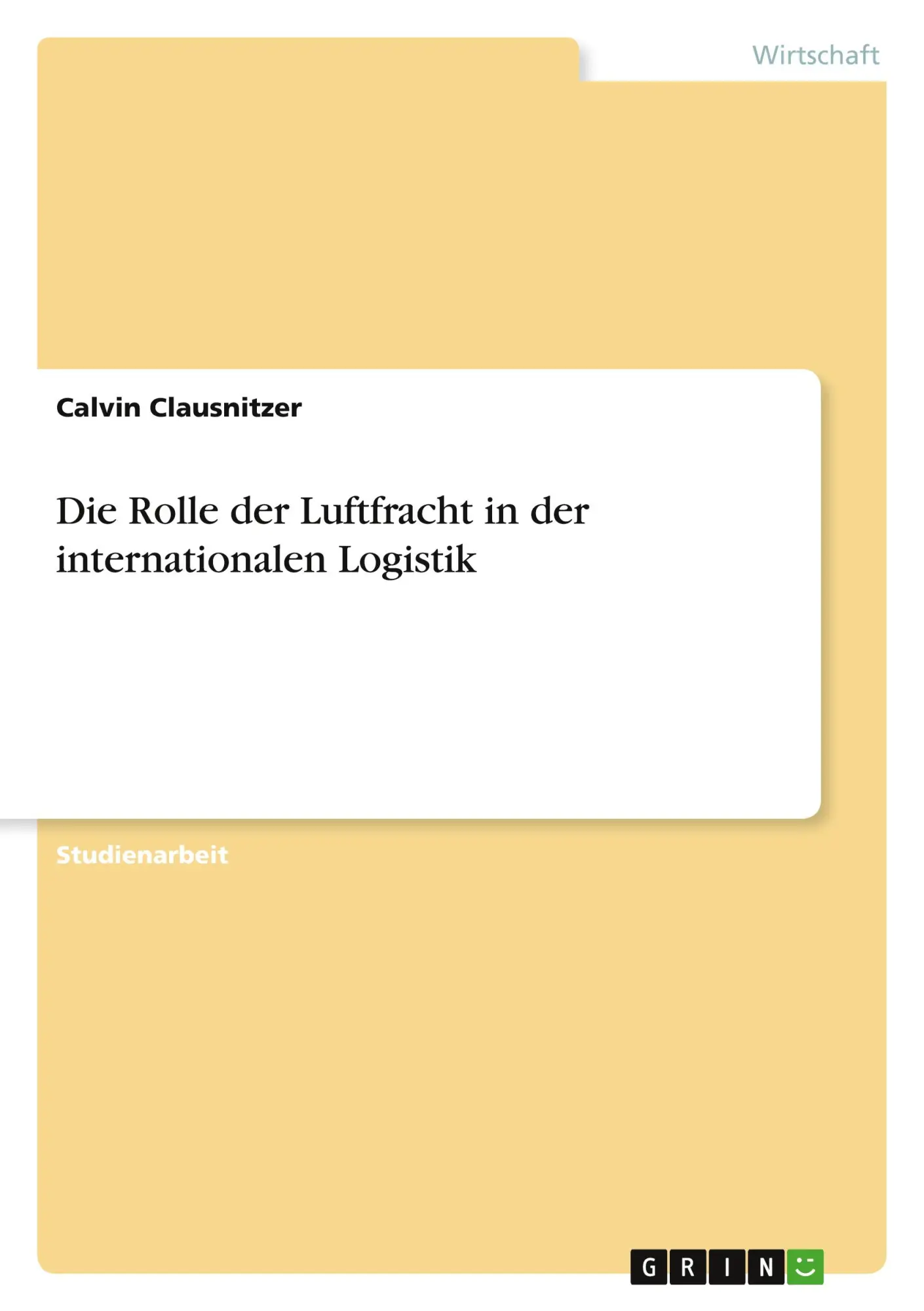 Cover: 9783346743855 | Die Rolle der Luftfracht in der internationalen Logistik | Clausnitzer