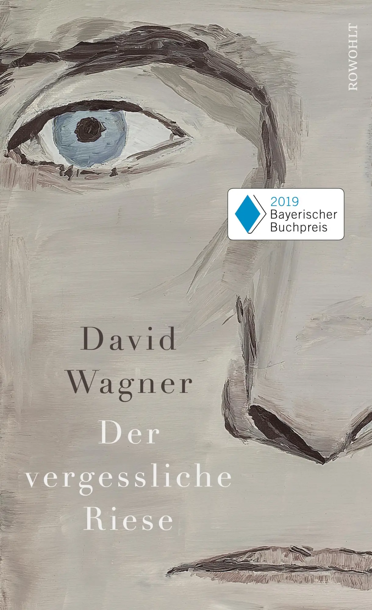 Cover: 9783498073855 | Der vergessliche Riese | David Wagner | Buch | 272 S. | Deutsch | 2019