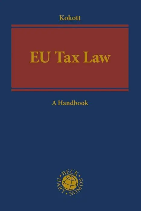 Cover: 9783406743955 | EU Tax Law | A Handbook | Juliane Kokott | Buch | XXI | Englisch