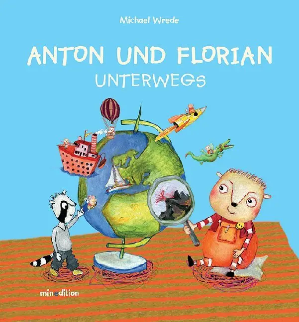Cover: 9783865663955 | Anton und Florian unterwegs | Michael Wrede | Buch | 40 S. | Deutsch