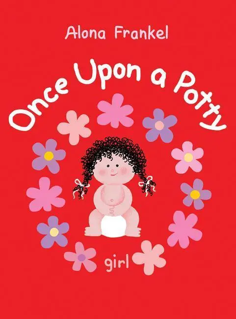 Cover: 9781770854055 | Once Upon a Potty: Girl | Alona Frankel | Buch | Papp-Bilderbuch