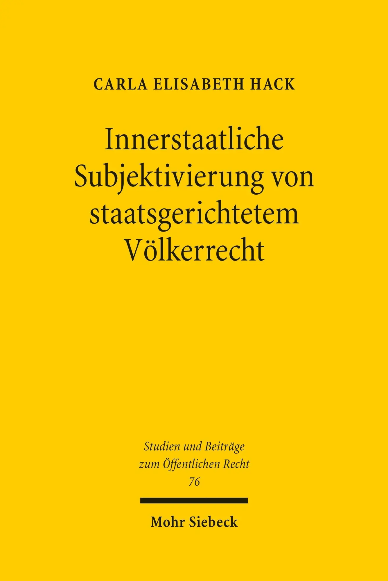 Cover: 9783162004055 | Innerstaatliche Subjektivierung von staatsgerichtetem Völkerrecht