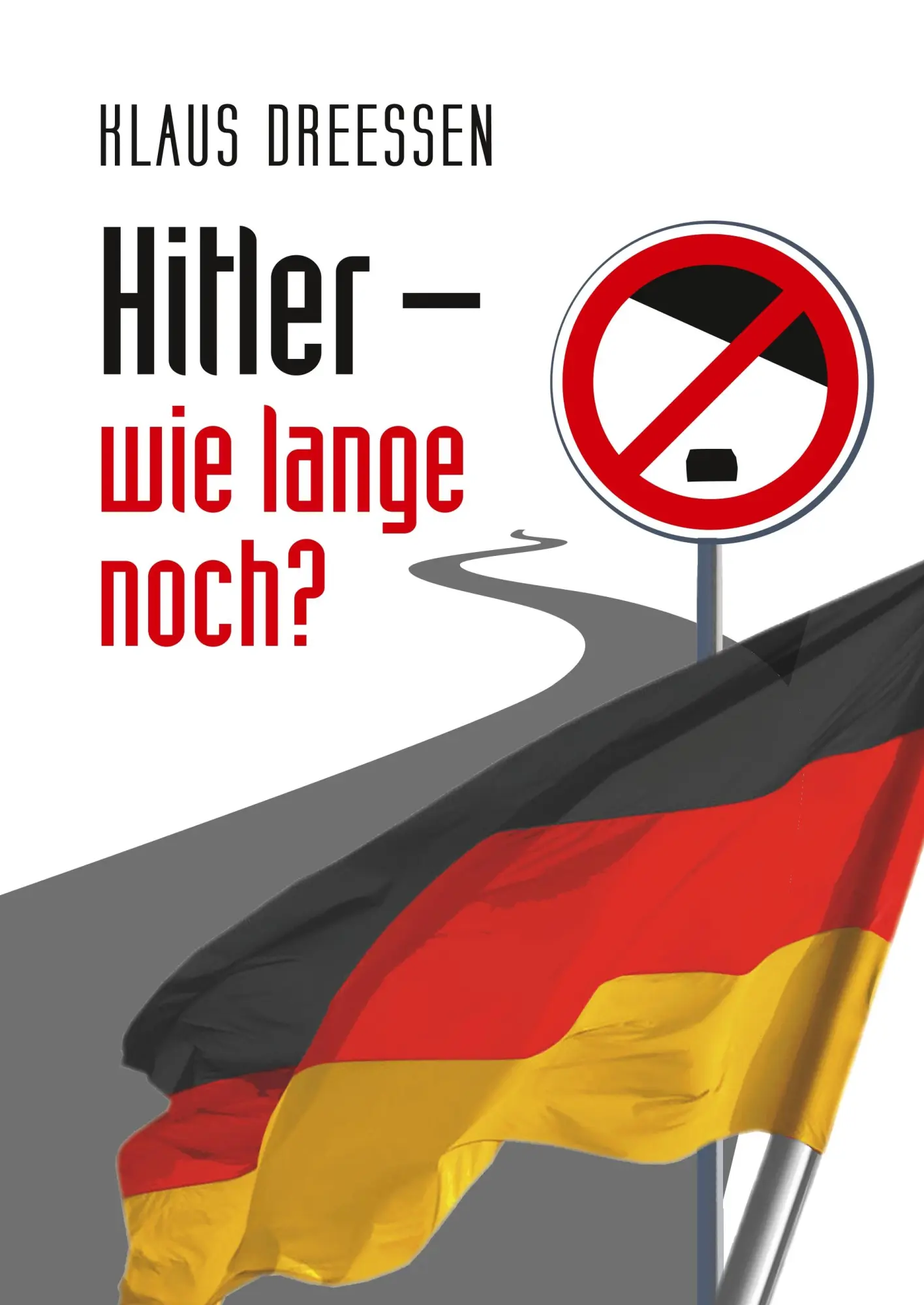 Cover: 9783744844055 | Hitler - wie lange noch? | Klaus Dreessen | Buch | 568 S. | Deutsch