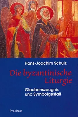 Cover: 9783790214055 | Byzantinische Liturgie | Hans J Schulz | Taschenbuch | 269 S. | 2000