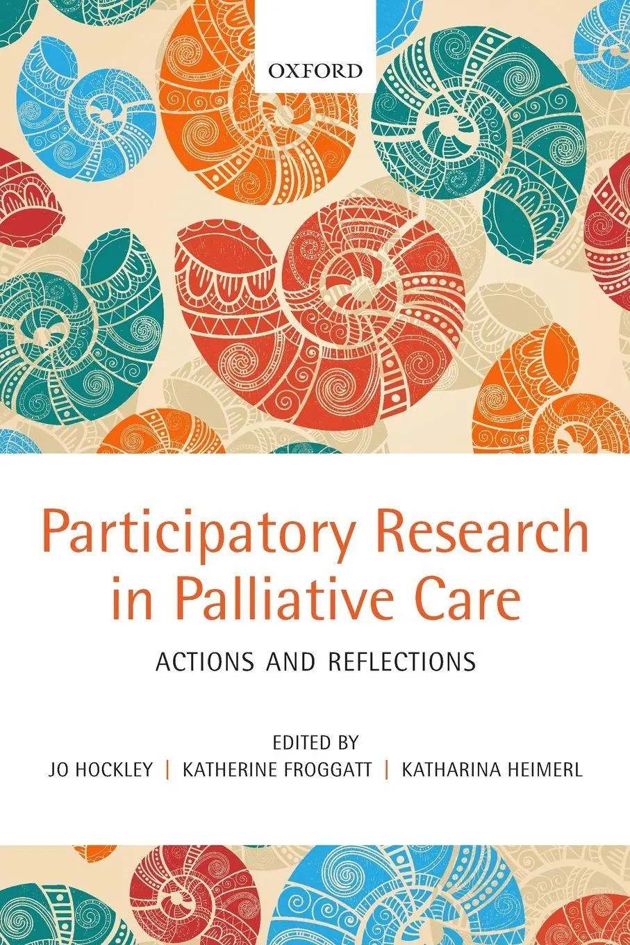 Cover: 9780199644155 | Participatory Research in Palliative Care | Actions and Reflections