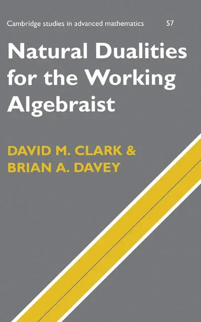 Cover: 9780521454155 | Natural Dualities for the Working Algebraist | David M. Clark (u. a.)