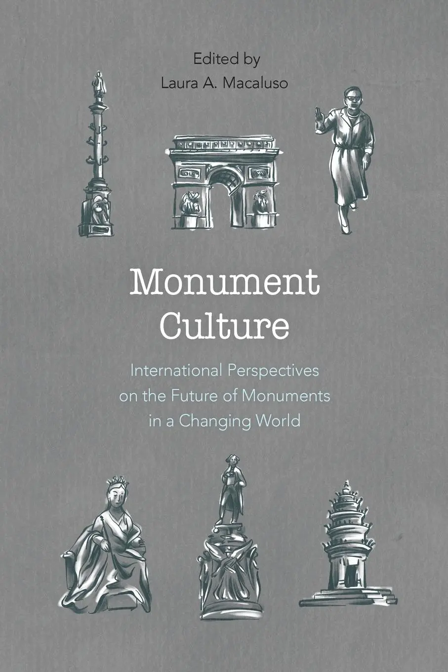 Cover: 9781538114155 | Monument Culture | Laura A. Macaluso | Taschenbuch | Englisch | 2019