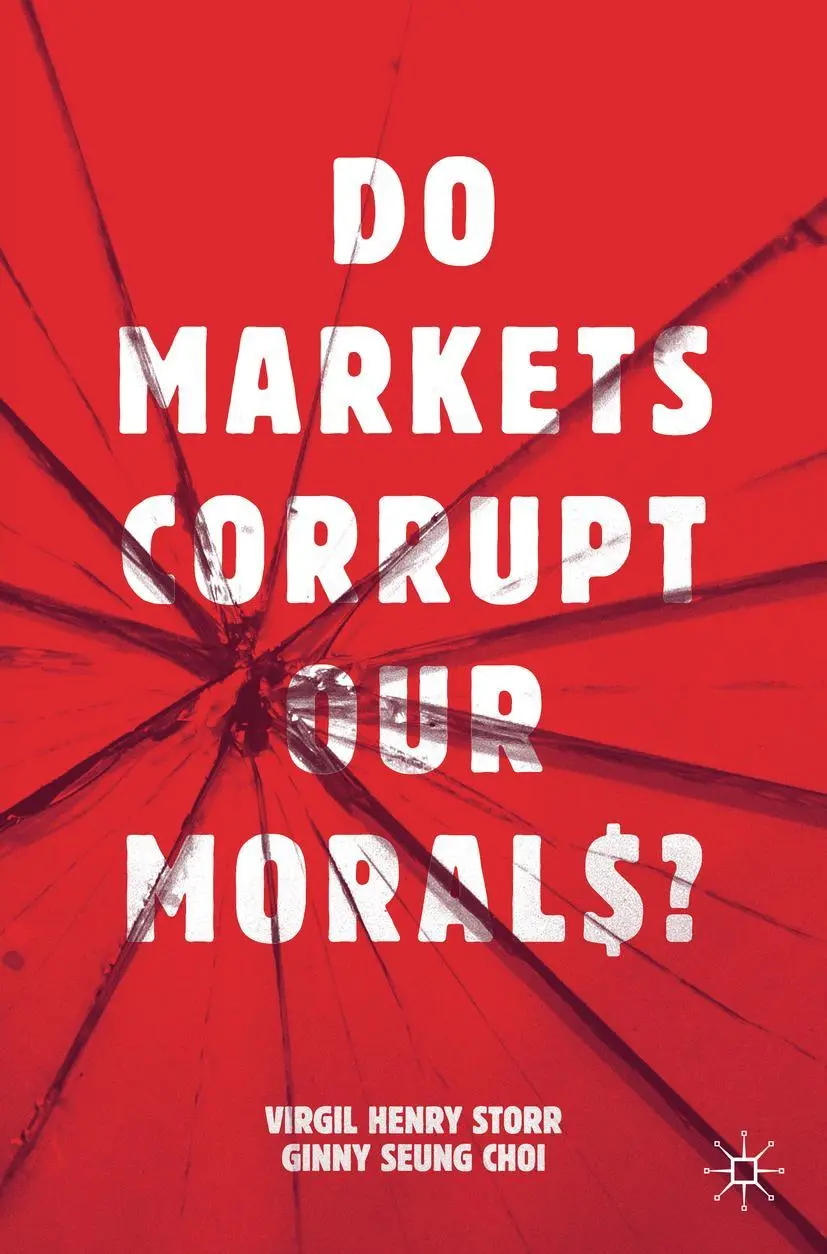 Cover: 9783030184155 | Do Markets Corrupt Our Morals? | Virgil Henry Storr (u. a.) | Buch