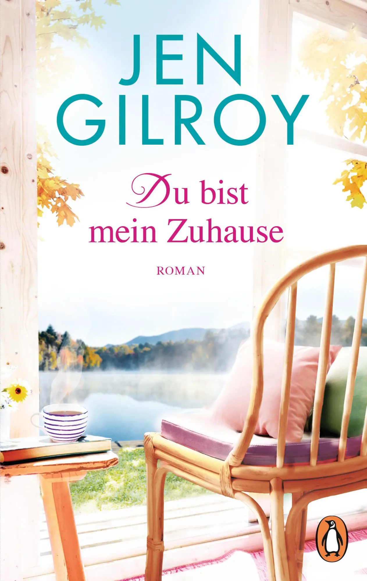 Cover: 9783328104155 | Du bist mein Zuhause | Roman | Jen Gilroy | Taschenbuch | 464 S.