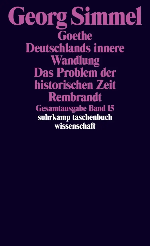 Cover: 9783518284155 | Goethe. Deutschlands innere Wandlung. Das Problem der historischen...