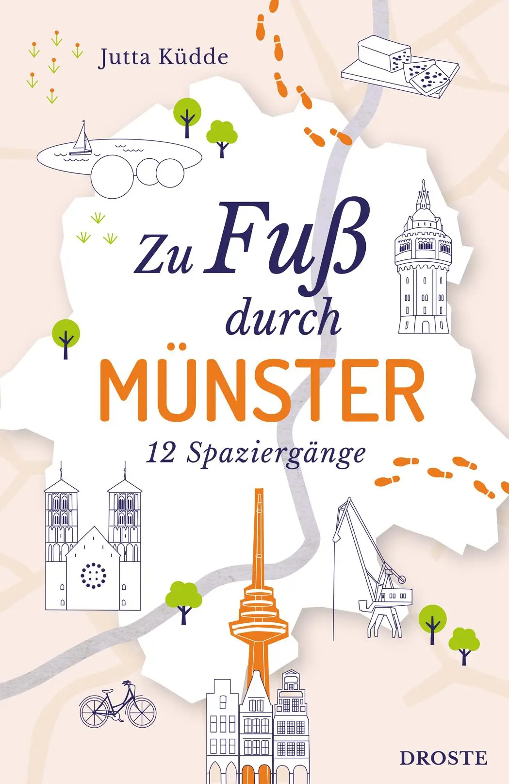 Cover: 9783770024155 | Zu Fuß durch Münster | 12 Spaziergänge | Jutta Küdde | Taschenbuch
