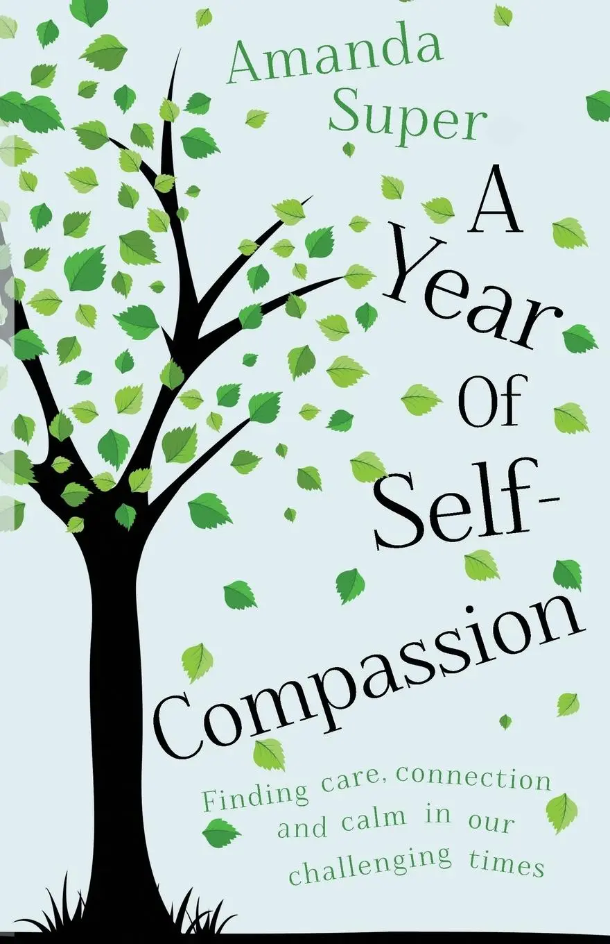 Cover: 9781784624255 | A Year of Self-Compassion | Amanda Super | Taschenbuch | Englisch