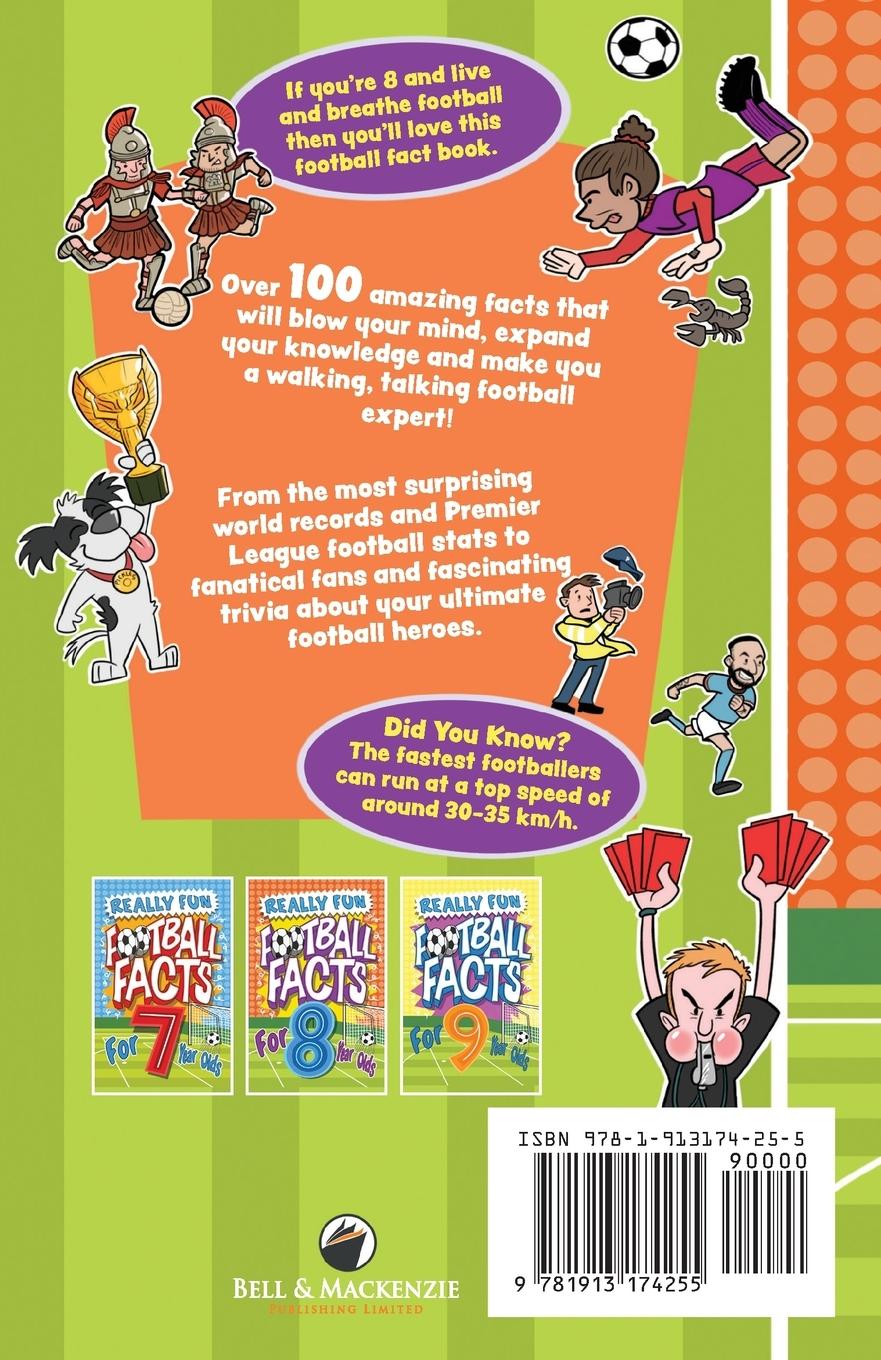 Rückseite: 9781913174255 | Really Fun Football Facts Book For 8 Year Olds | Mickey Macintyre