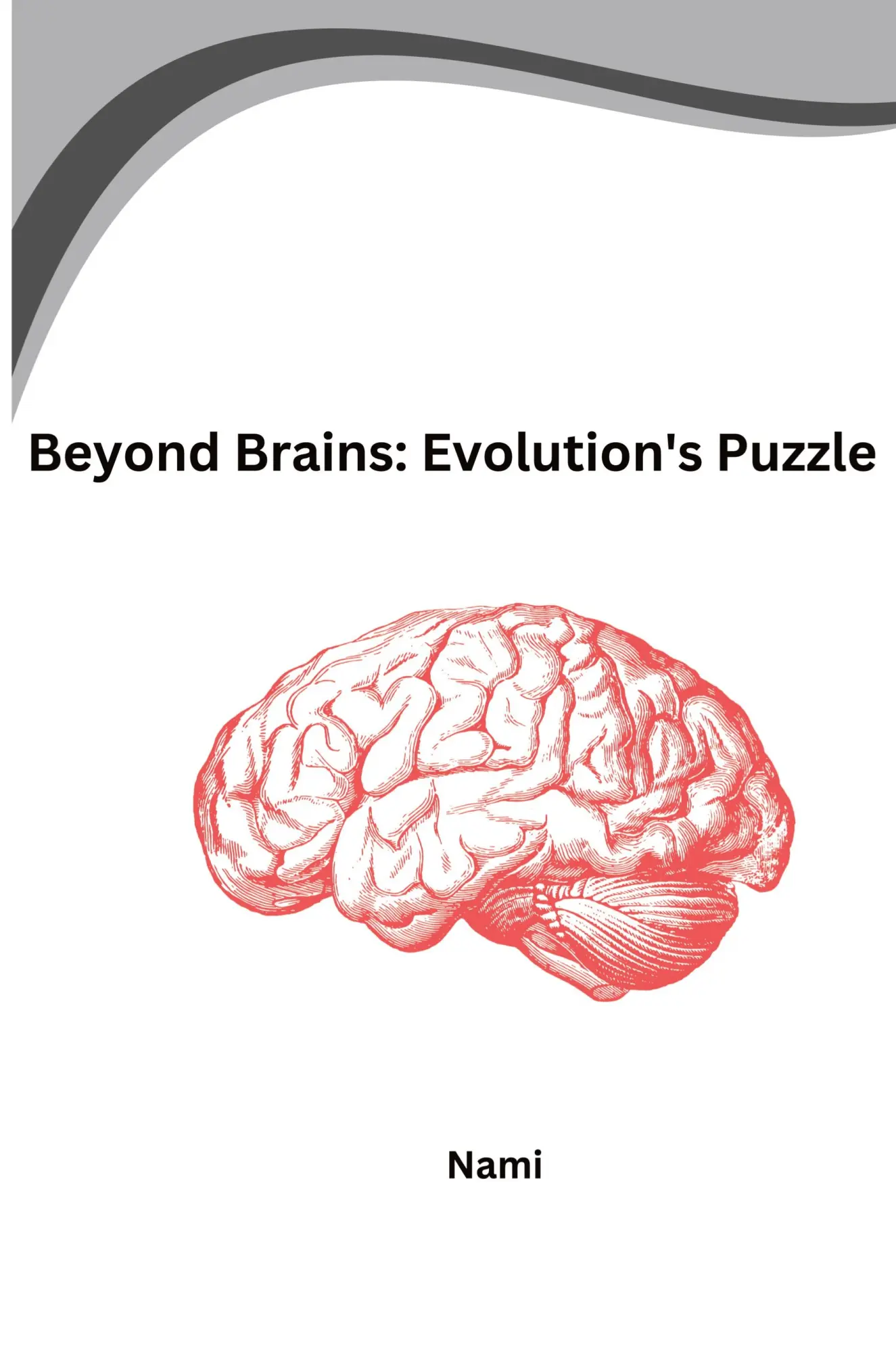 Cover: 9783384224255 | Beyond Brains: Evolution's Puzzle | Nami | Taschenbuch | Englisch