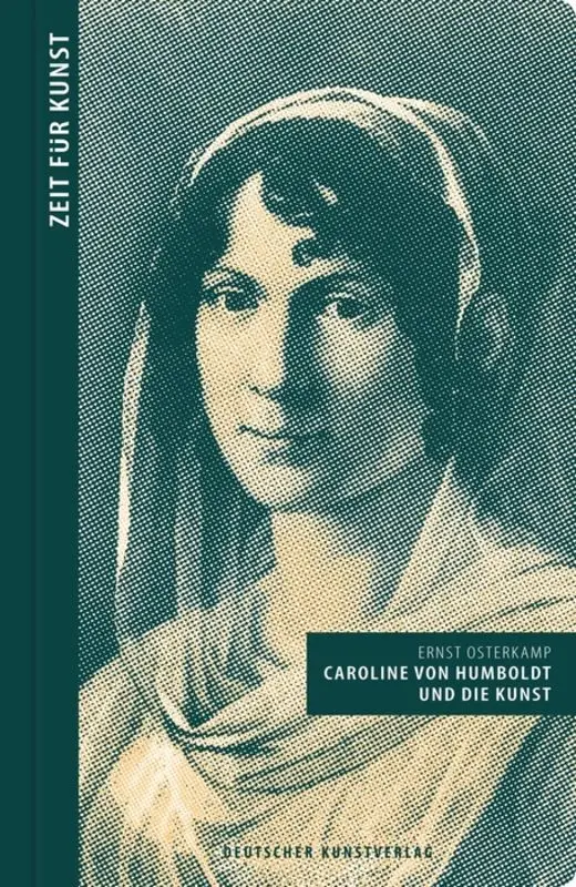 Cover: 9783422074255 | Caroline von Humboldt und die Kunst | Ernst Osterkamp | Buch | 88 S.