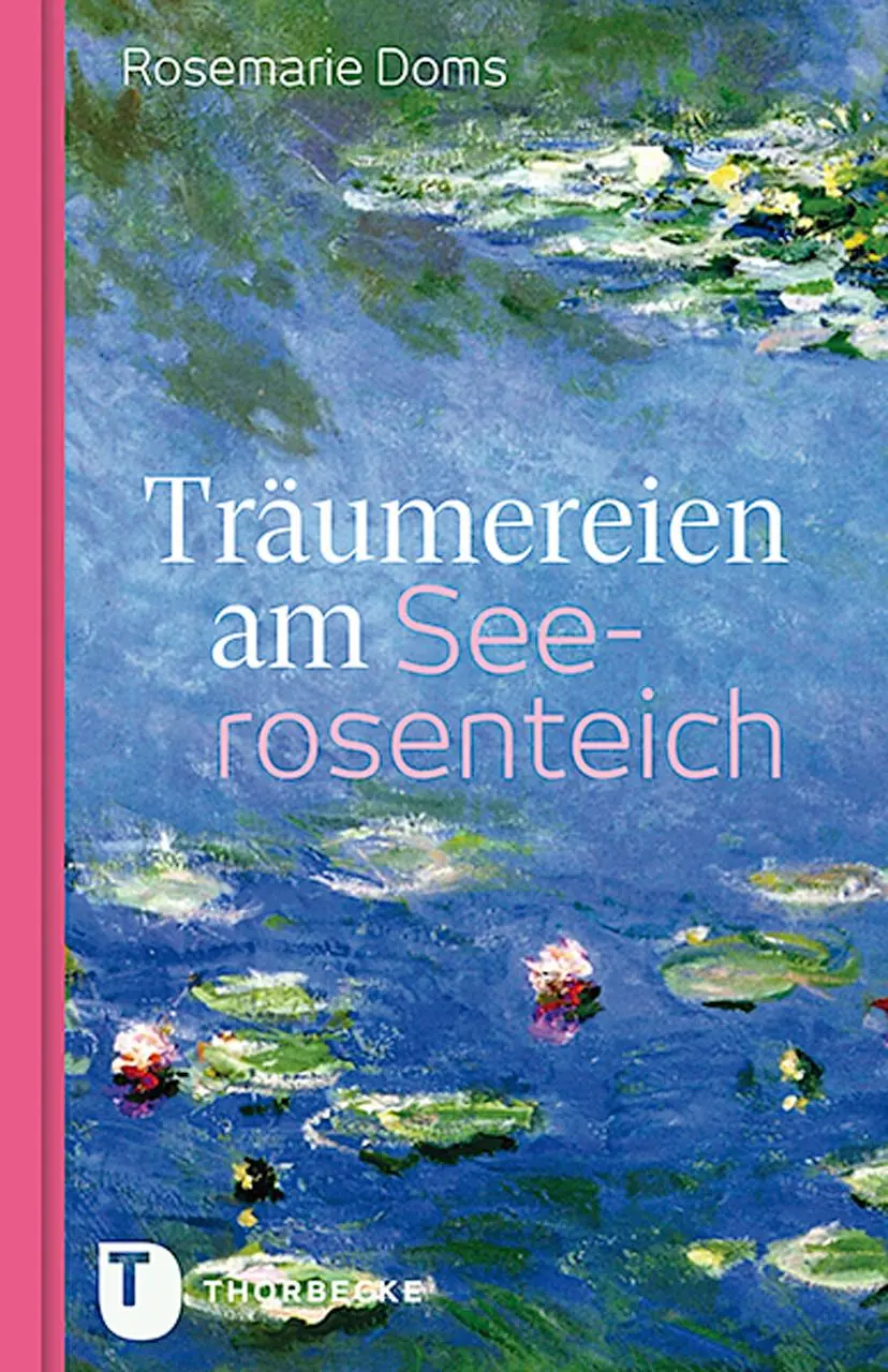 Cover: 9783799514255 | Träumereien am Seerosenteich | Rosemarie Doms | Buch | 64 S. | Deutsch