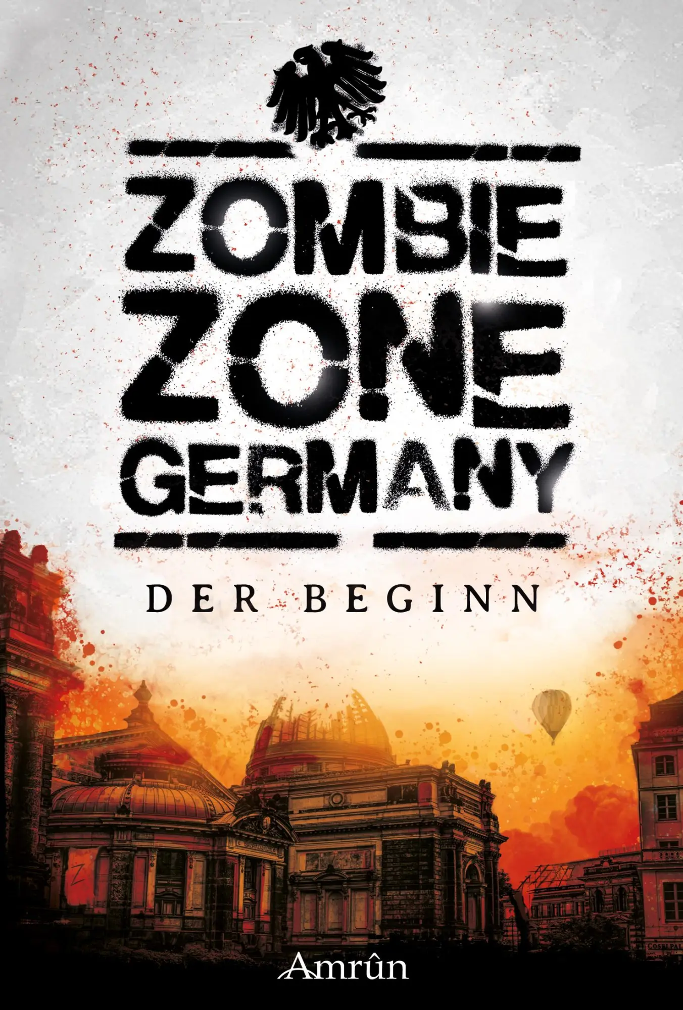 Cover: 9783958694255 | Zombie Zone Germany: Der Beginn | Claudia Rapp | Taschenbuch | 576 S.