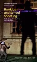 Cover: 9783525404355 | Amoklauf und School Shooting | Bedeutung, Hintergründe und Prävention