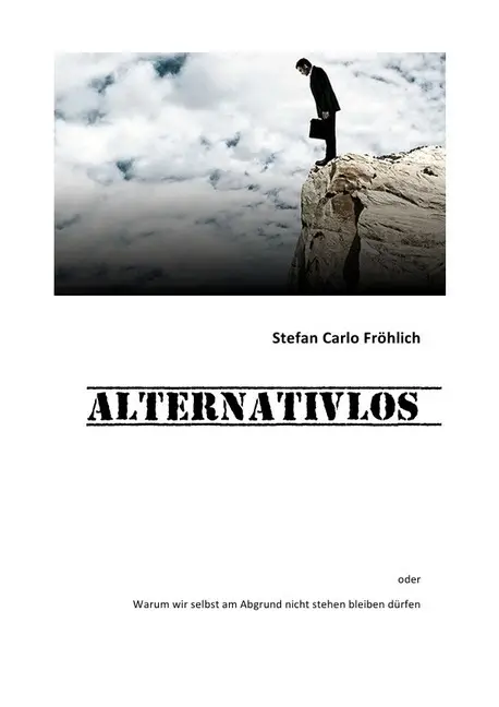 Cover: 9783750204355 | ALTERNATIVLOS | S C Fröhlich | Taschenbuch | Deutsch | epubli