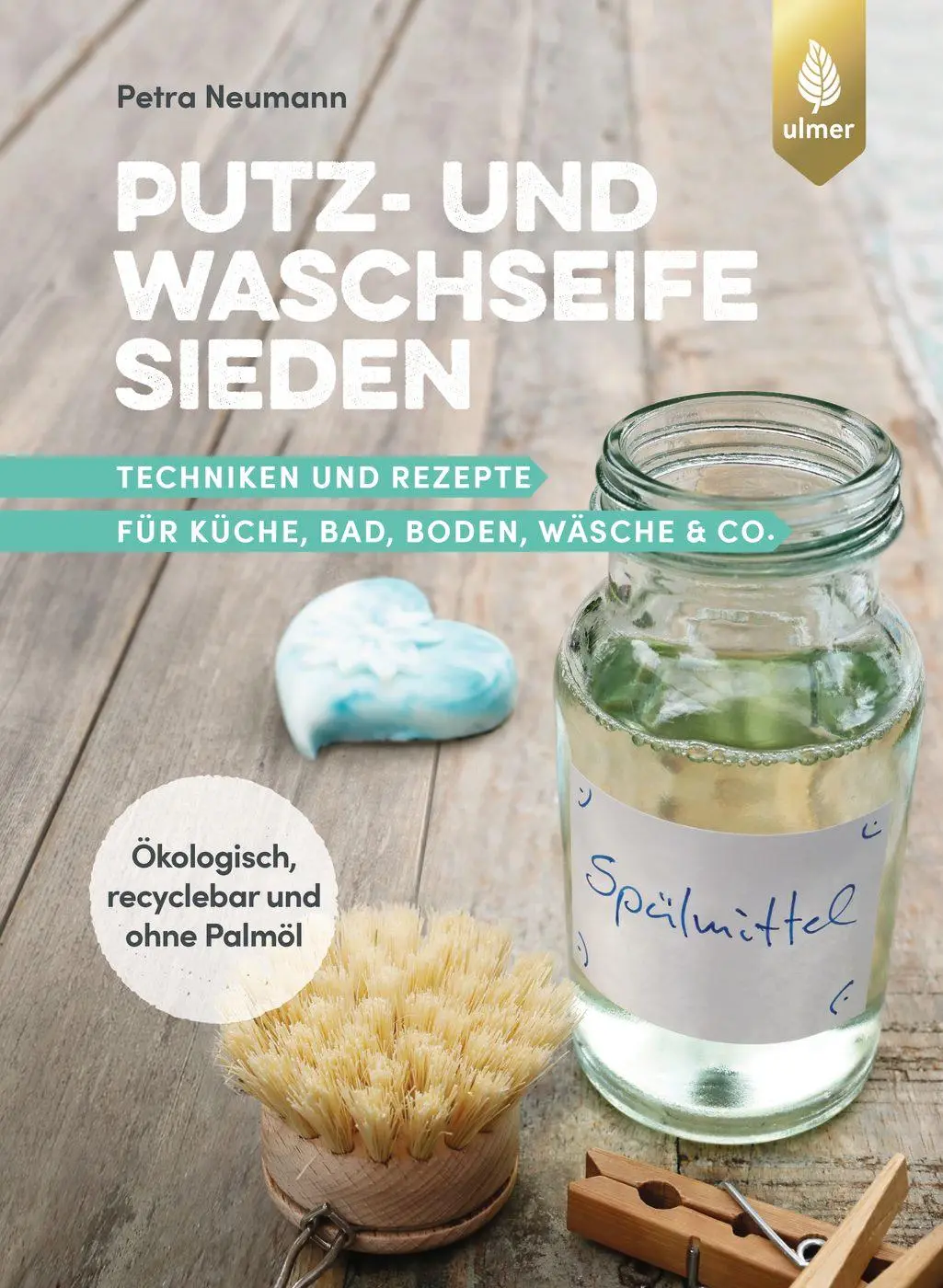 Cover: 9783818614355 | Putz- und Waschseife sieden | Petra Neumann | Taschenbuch | 128 S.