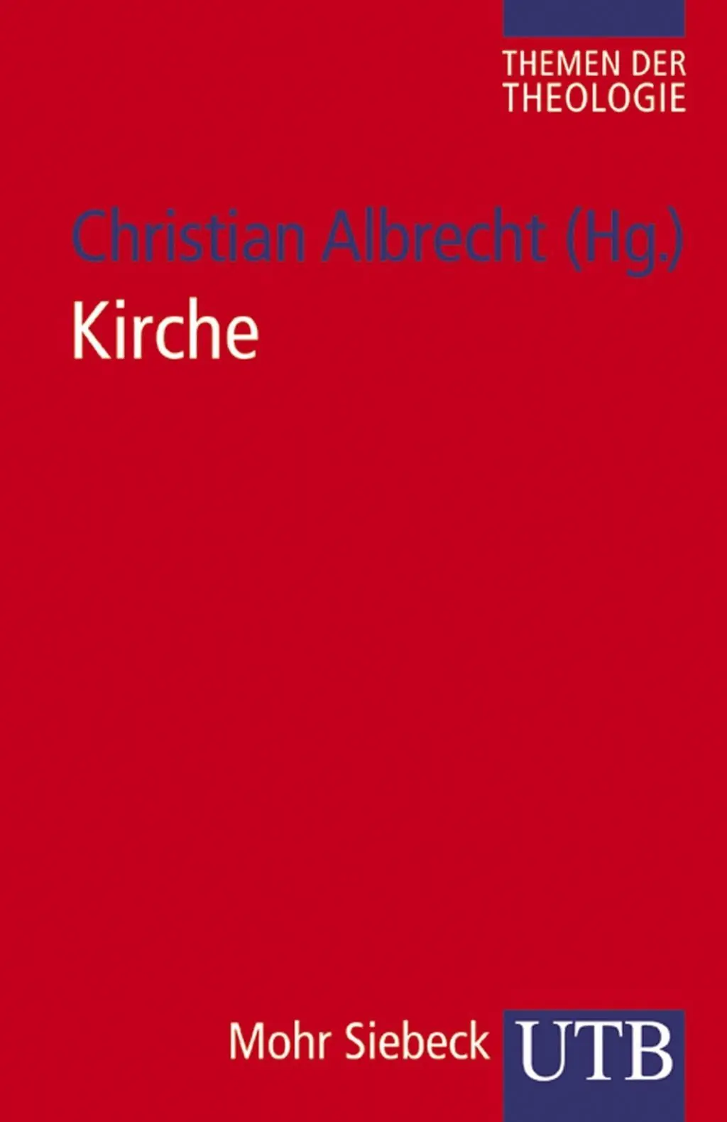 Cover: 9783825234355 | Kirche | Themen der Theologie 1 | Christian Albrecht | Taschenbuch