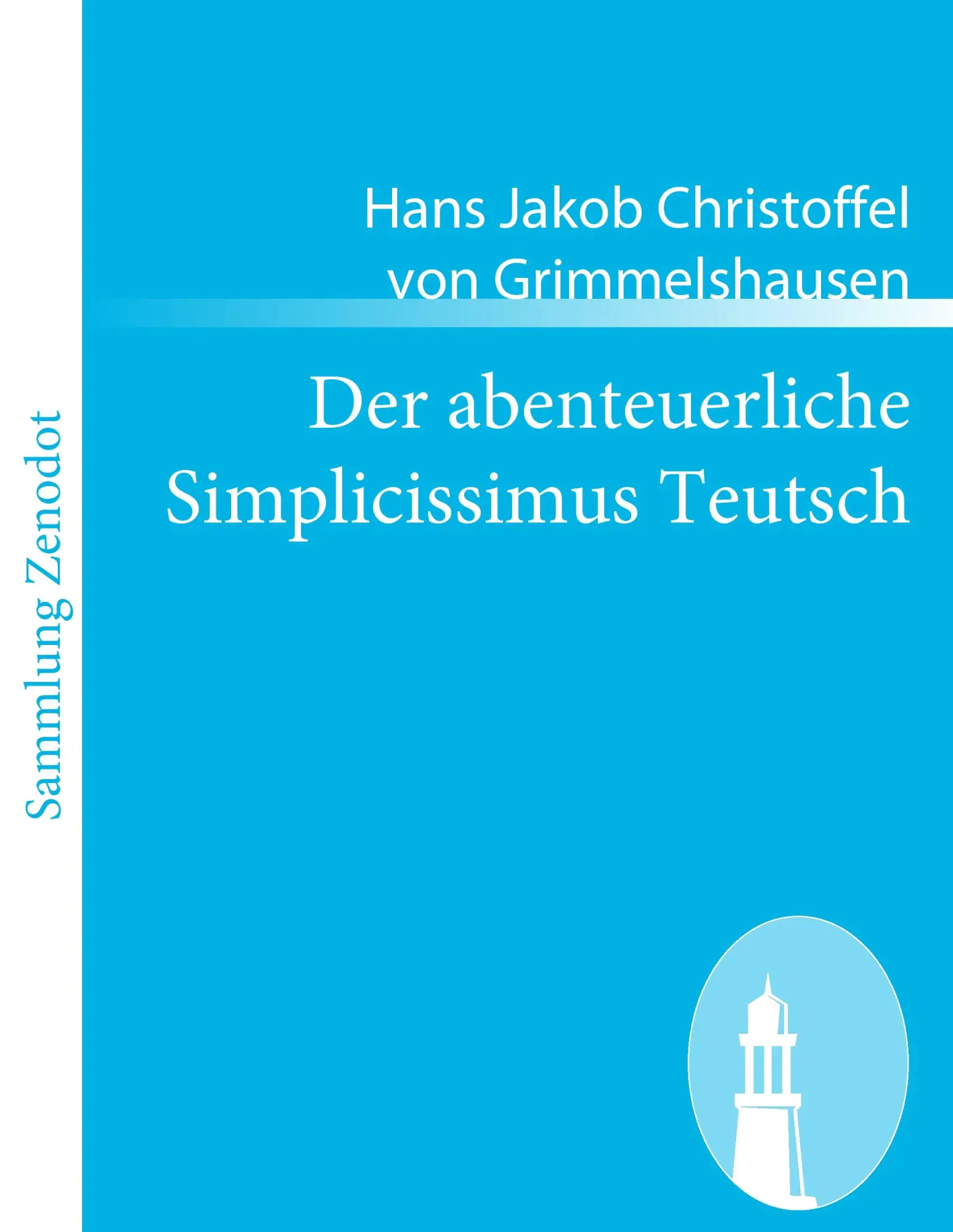 Cover: 9783843054355 | Der abenteuerliche Simplicissimus Teutsch | Grimmelshausen | Buch