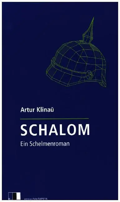 Cover: 9783940524355 | Schalom | Ein Schelmenroman | Artur Klinau | Taschenbuch | 272 S.