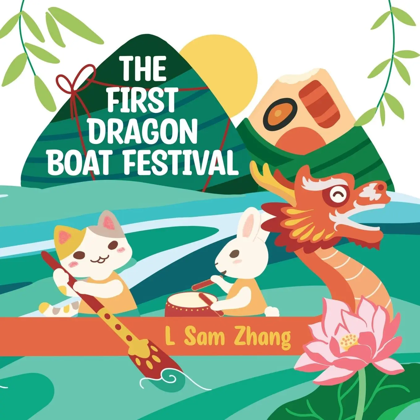 Cover: 9798987644355 | The First Dragon Boat Festival | L Sam Zhang | Taschenbuch | Englisch