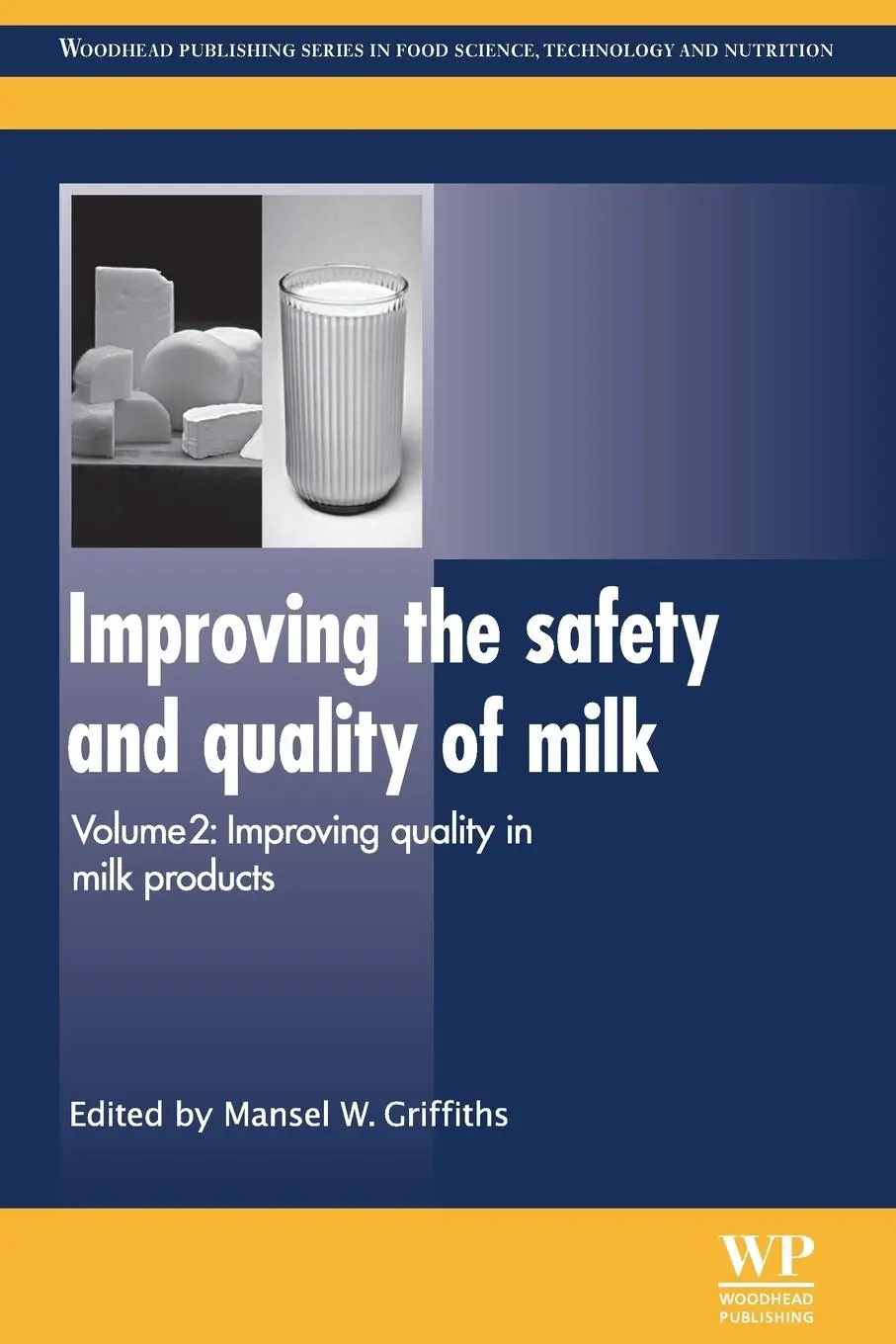Cover: 9780081014455 | Improving the Safety and Quality of Milk | Mansel Griffiths (u. a.)