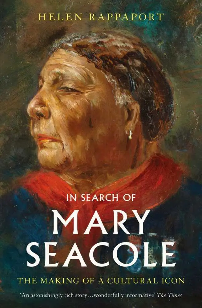 Cover: 9781398504455 | In Search of Mary Seacole | The Making of a Cultural Icon | Rappaport