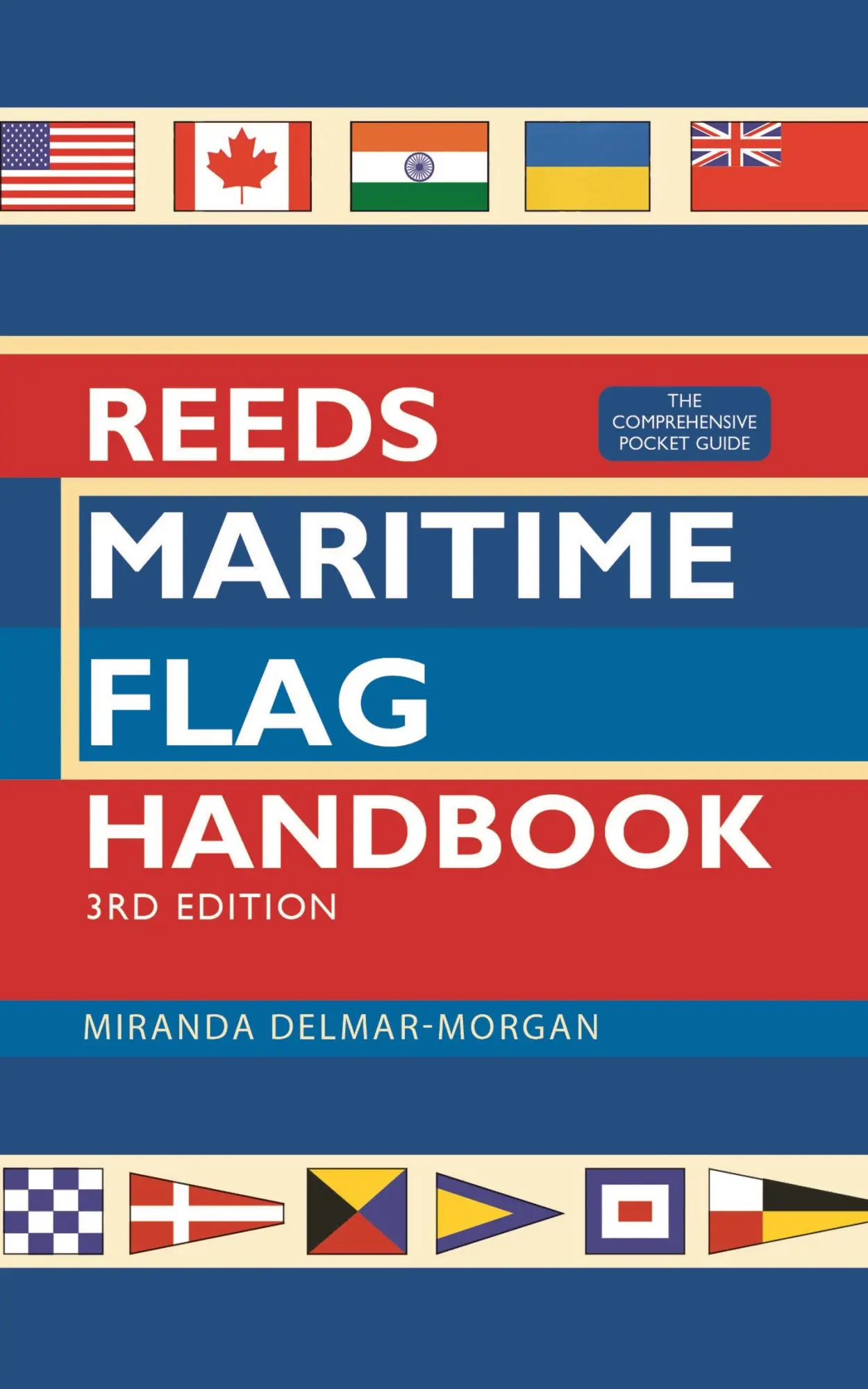 Cover: 9781472994455 | Reeds Maritime Flag Handbook 3rd Edition | Miranda Delmar-Morgan