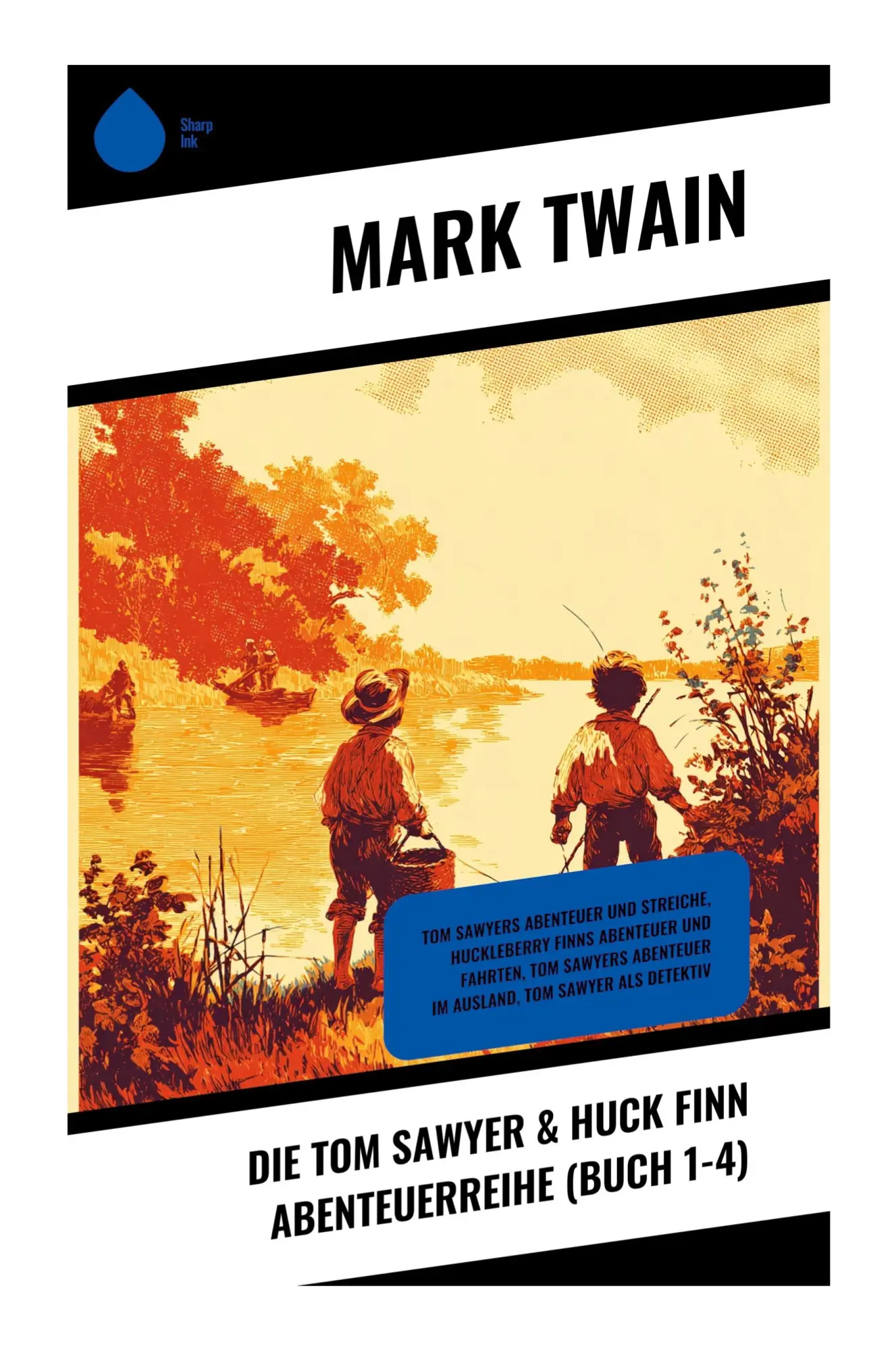 Cover: 9788028394455 | Die Tom Sawyer &amp; Huck Finn Abenteuerreihe (Buch 1-4) | Mark Twain
