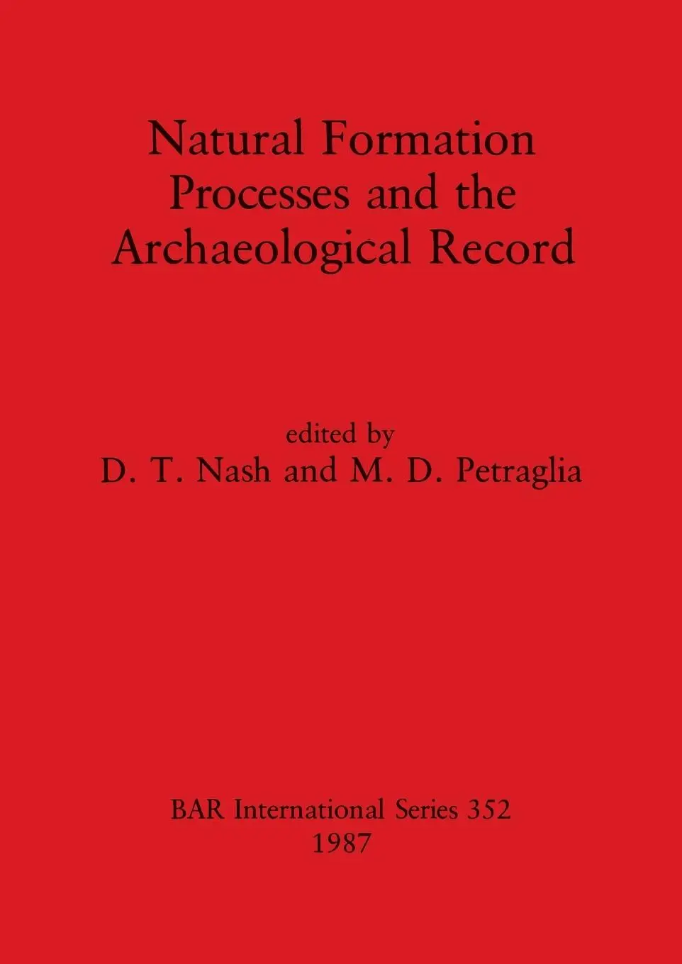 Cover: 9780860544555 | Natural Formation Processes and the Archaeological Record | Buch
