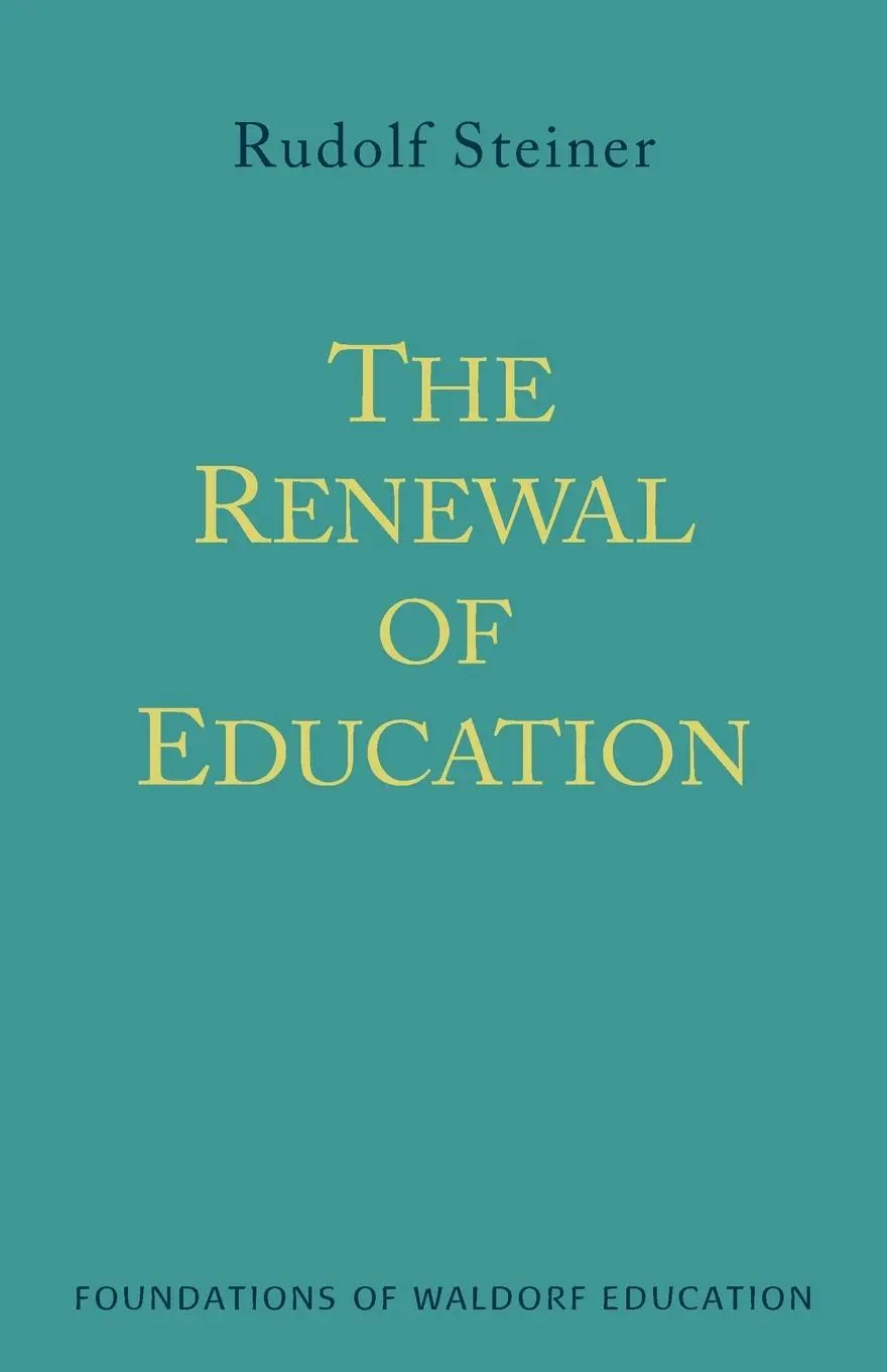 Cover: 9780880104555 | The Renewal of Education | (Cw 301) Volume 9 | Rudolf Steiner | Buch