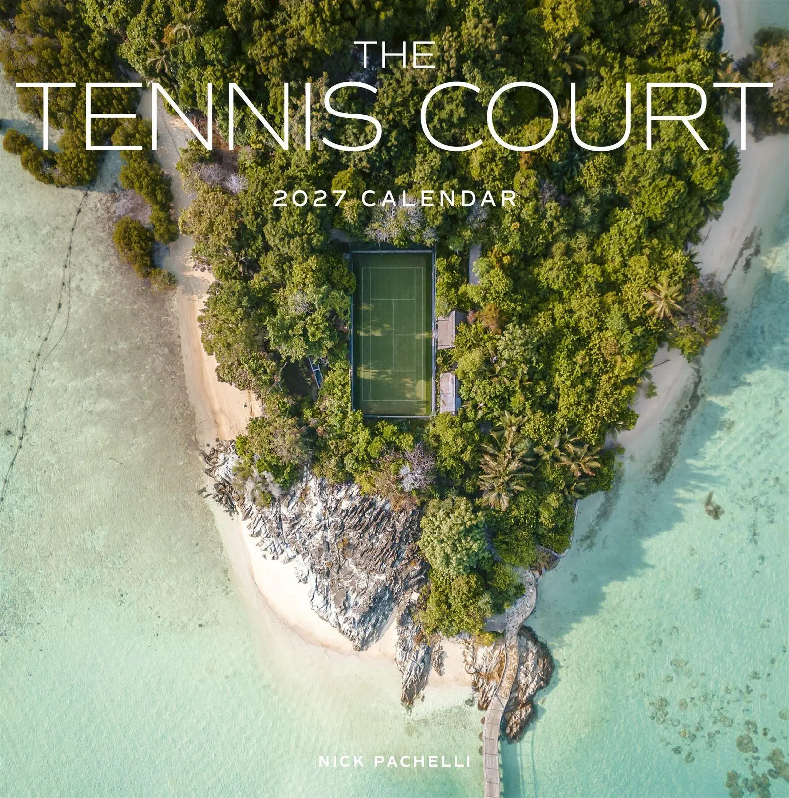 Cover: 9781523534555 | The Tennis Court Wall Calendar 2027 | Nick Pachelli (u. a.) | Kalender