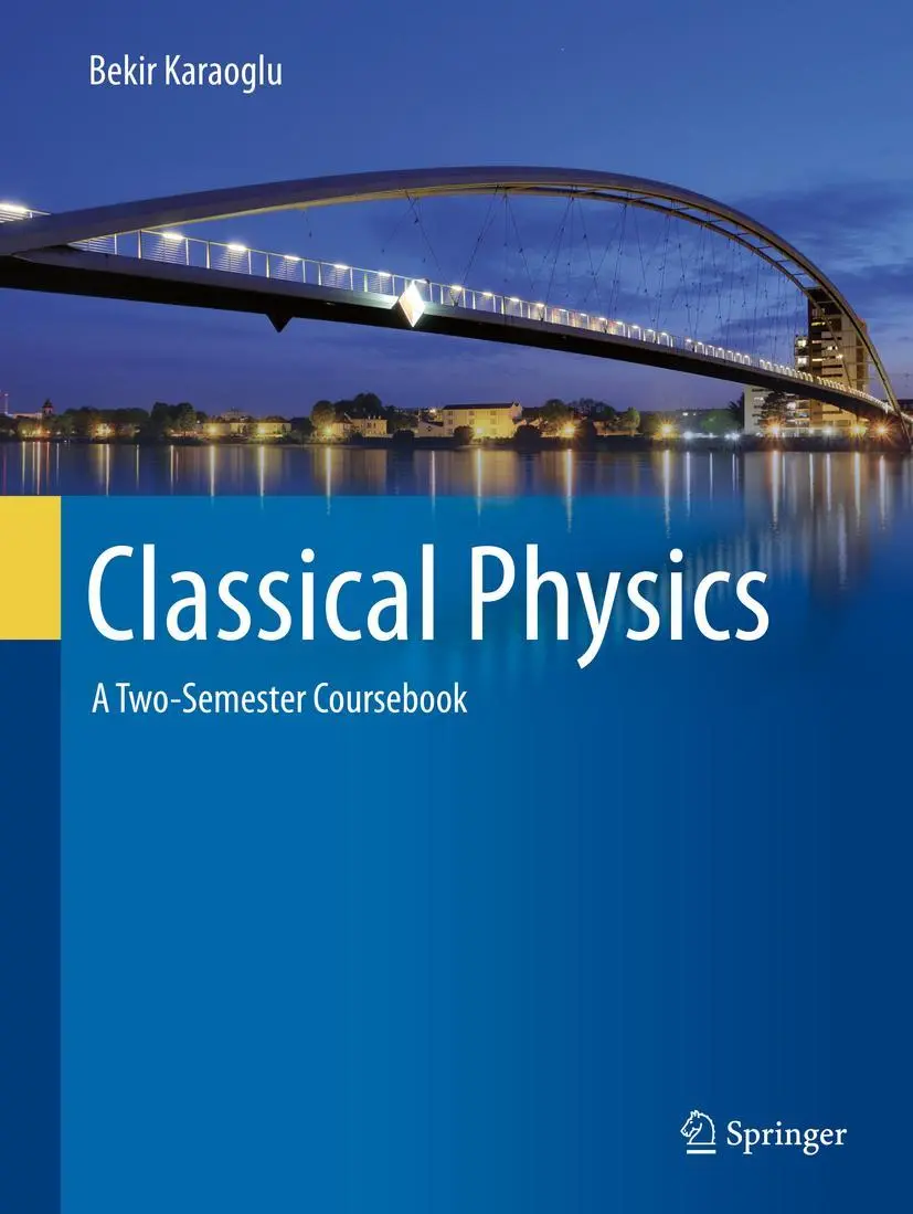 Cover: 9783030384555 | Classical Physics | A Two-Semester Coursebook | Bekir Karaoglu | Buch
