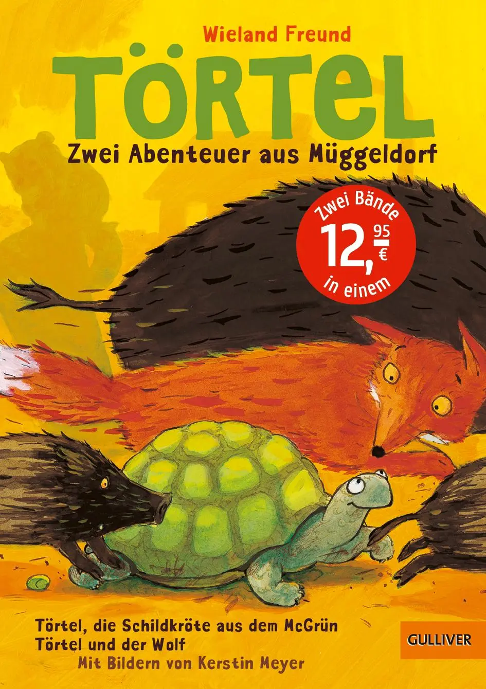 Cover: 9783407744555 | Törtel. Zwei Abenteuer aus Müggeldorf | Wieland Freund | Buch | 377 S.
