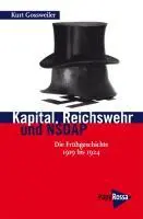 Cover: 9783894384555 | Kapital, Reichswehr und NSDAP | Kurt Gossweiler | Taschenbuch | 471 S.
