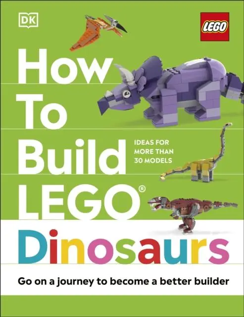 Cover: 9780241544655 | How to Build LEGO Dinosaurs | Hannah Dolan (u. a.) | Buch | Gebunden