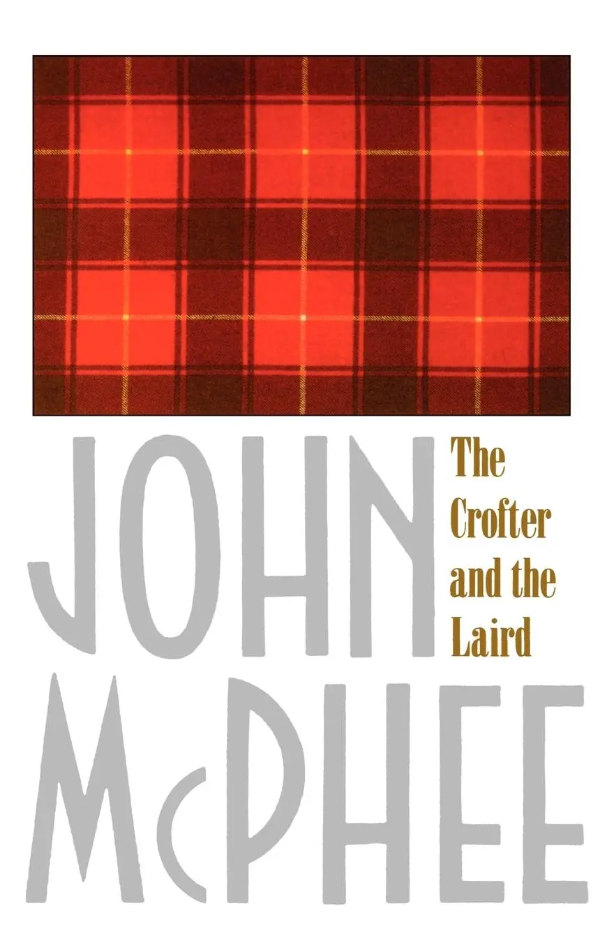 Cover: 9780374514655 | The Crofter and the Laird | McPhee John | Taschenbuch | Englisch